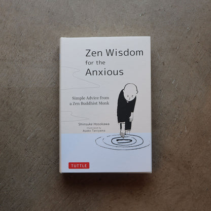 Zen Wisdom for the Anxious
