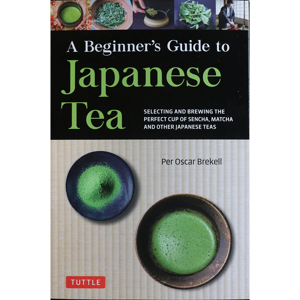 TUTTLE Publishing｜A Biginner’s Guide to Japanese Tea